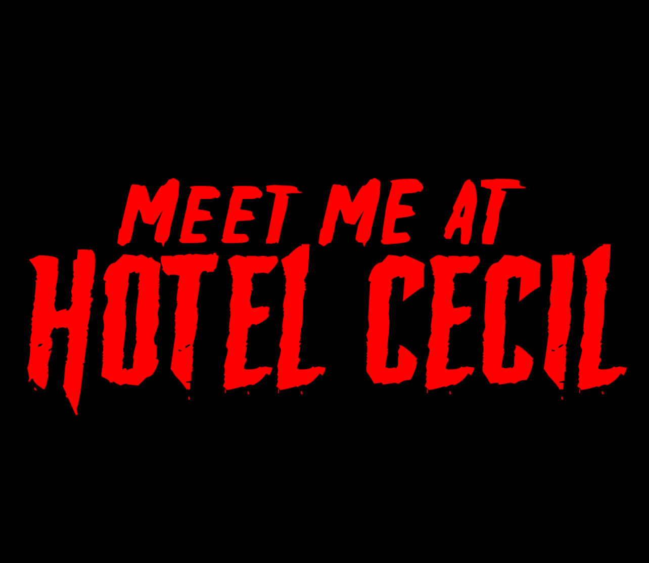 Meet Me At Hotel Cecil (Film)